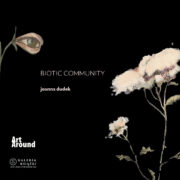 Wystawa artystki Joanny Dudek – „Biotic Community” – w naszej Galerii.